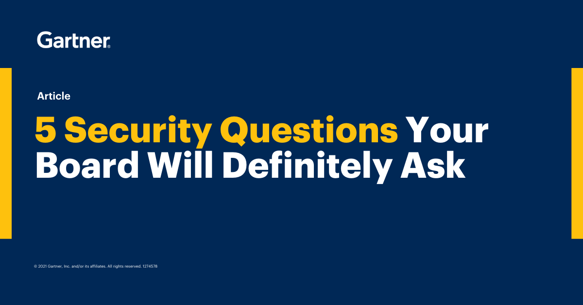 Five Critical Board Questions For Security And Risk Management Leaders