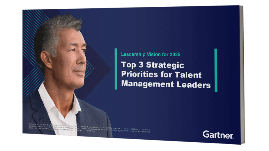 Leadership Vision for 2025: Top 3 Strategic Priorities for Talent Management Leaders