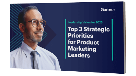 Top 3 Strategic Priorities for Product Marketing Leaders