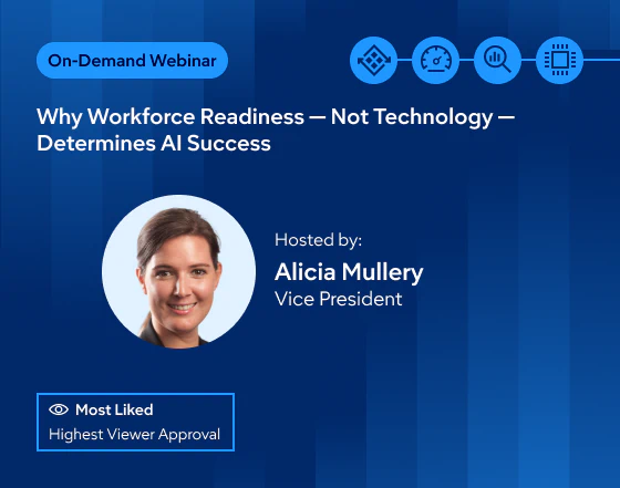 Why Workforce Readiness - Not Technology - Determines AI Success